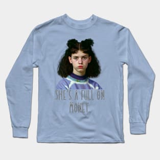 Shes a full on Monet Long Sleeve T-Shirt